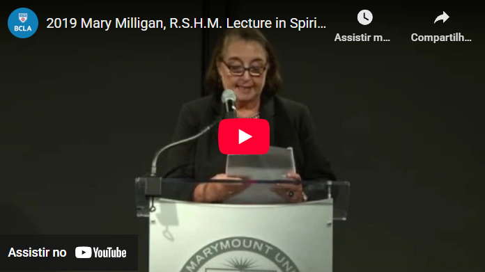 2019 Mary Milligan, R.S.H.M. Lecture in Spirituality featuring Maria Clara Bingemer, Ph.D.