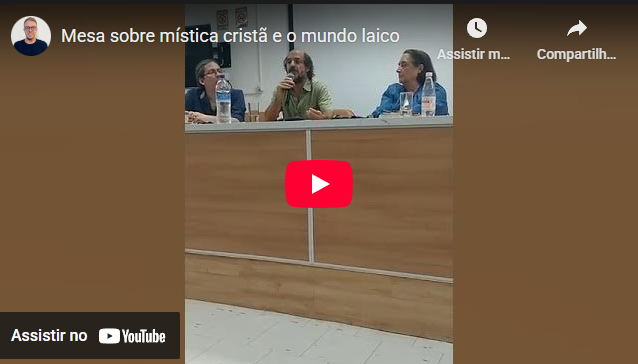 Mesa sobre mística cristã e o mundo laico