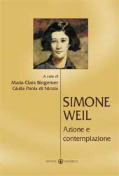 Simone Weil. Azione e contemplazione
