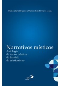 Narrativas místicas – Antologia de textos místicos da história do cristianismo.